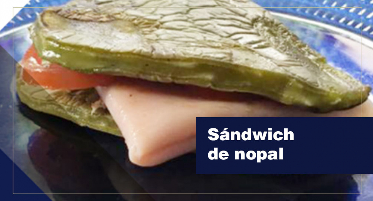 S&aacute;ndwich de nopal
